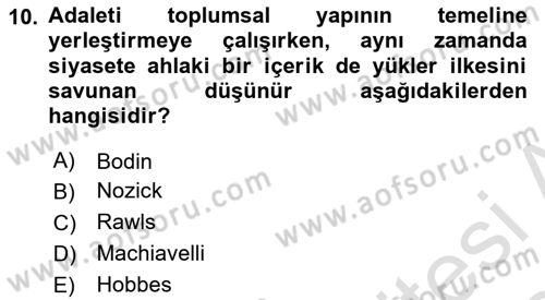 Siyaset Felsefesi 2 Dersi 2024 - 2025 Yılı (Final) Dönem Sonu Sınav Soruları 10. Soru