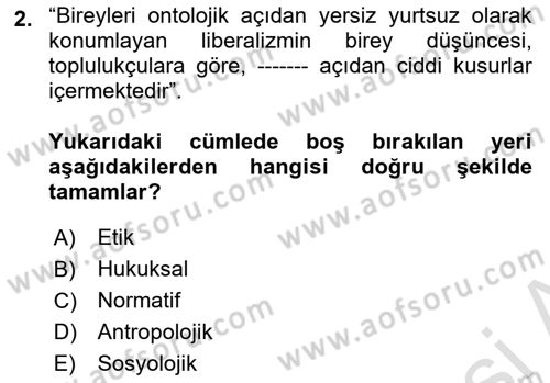 Siyaset Felsefesi 2 Dersi 2025 - 2026 Yılı (Vize) Ara Sınav Soruları 2. Soru