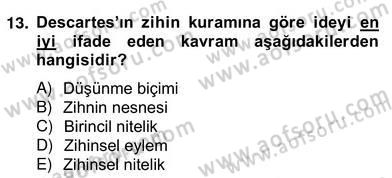 Zihin Felsefesi Dersi 2012 - 2013 Yılı (Vize) Ara Sınav Soruları 13. Soru