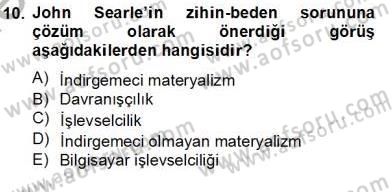 Zihin Felsefesi Dersi 2012 - 2013 Yılı (Final) Dönem Sonu Sınav Soruları 10. Soru