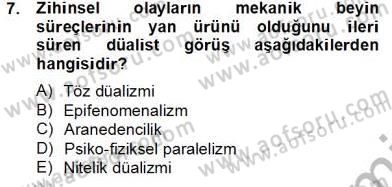 Zihin Felsefesi Dersi 2012 - 2013 Yılı (Final) Dönem Sonu Sınav Soruları 7. Soru