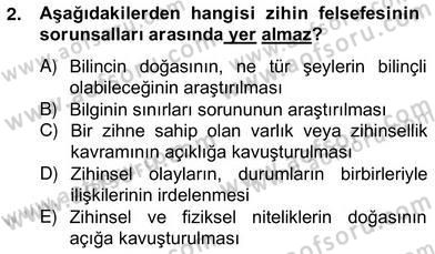 Zihin Felsefesi Dersi 2013 - 2014 Yılı (Vize) Ara Sınav Soruları 2. Soru