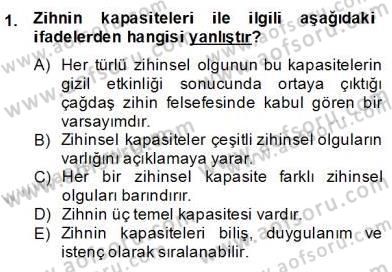 Zihin Felsefesi Dersi 2013 - 2014 Yılı (Final) Dönem Sonu Sınav Soruları 1. Soru