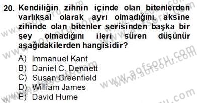 Zihin Felsefesi Dersi 2013 - 2014 Yılı (Final) Dönem Sonu Sınav Soruları 20. Soru
