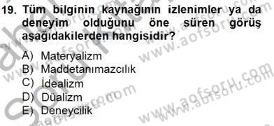 Zihin Felsefesi Dersi 2014 - 2015 Yılı (Vize) Ara Sınav Soruları 19. Soru