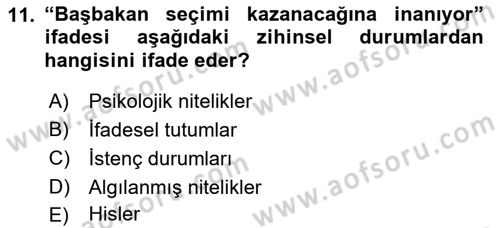 Zihin Felsefesi Dersi 2017 - 2018 Yılı 3 Ders Sınav Soruları 11. Soru