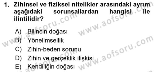 Zihin Felsefesi Dersi 2017 - 2018 Yılı (Vize) Ara Sınav Soruları 1. Soru