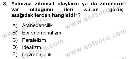 Zihin Felsefesi Dersi 2023 - 2024 Yılı (Final) Dönem Sonu Sınav Soruları 8. Soru