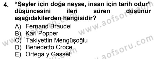 Tarih Felsefesi 1 Dersi 2012 - 2013 Yılı (Vize) Ara Sınav Soruları 4. Soru