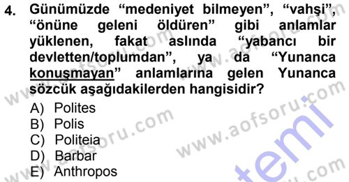 Tarih Felsefesi 1 Dersi 2012 - 2013 Yılı (Final) Dönem Sonu Sınav Soruları 4. Soru