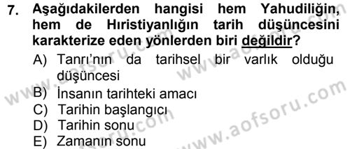 Tarih Felsefesi 1 Dersi 2012 - 2013 Yılı (Final) Dönem Sonu Sınav Soruları 7. Soru