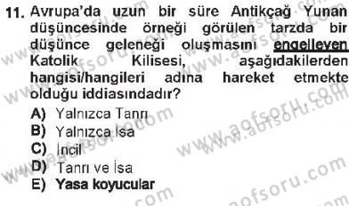 Tarih Felsefesi 1 Dersi 2012 - 2013 Yılı Tek Ders Sınav Soruları 11. Soru