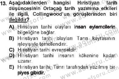 Tarih Felsefesi 1 Dersi 2012 - 2013 Yılı Tek Ders Sınav Soruları 13. Soru