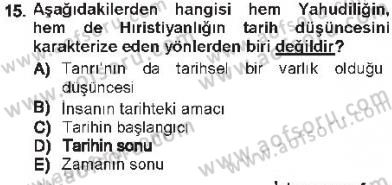Tarih Felsefesi 1 Dersi 2012 - 2013 Yılı Tek Ders Sınav Soruları 15. Soru