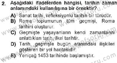 Tarih Felsefesi 1 Dersi 2012 - 2013 Yılı Tek Ders Sınav Soruları 2. Soru