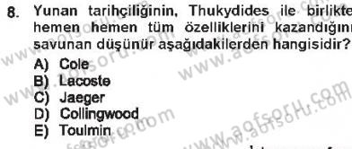 Tarih Felsefesi 1 Dersi 2012 - 2013 Yılı Tek Ders Sınav Soruları 8. Soru