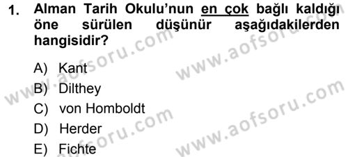 Tarih Felsefesi 1 Dersi 2013 - 2014 Yılı (Vize) Ara Sınav Soruları 1. Soru