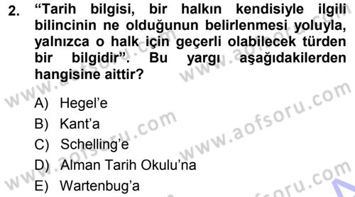 Tarih Felsefesi 1 Dersi 2013 - 2014 Yılı (Vize) Ara Sınav Soruları 2. Soru
