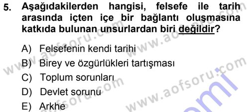 Tarih Felsefesi 1 Dersi 2013 - 2014 Yılı (Vize) Ara Sınav Soruları 5. Soru