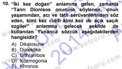 Tarih Felsefesi 1 Dersi 2014 - 2015 Yılı (Vize) Ara Sınav Soruları 10. Soru