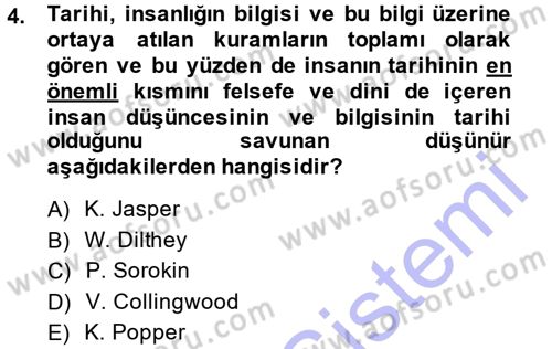 Tarih Felsefesi 1 Dersi 2014 - 2015 Yılı (Vize) Ara Sınav Soruları 4. Soru