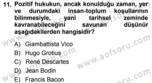 Tarih Felsefesi 1 Dersi 2014 - 2015 Yılı (Final) Dönem Sonu Sınav Soruları 11. Soru