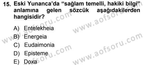 Tarih Felsefesi 1 Dersi 2014 - 2015 Yılı (Final) Dönem Sonu Sınav Soruları 15. Soru