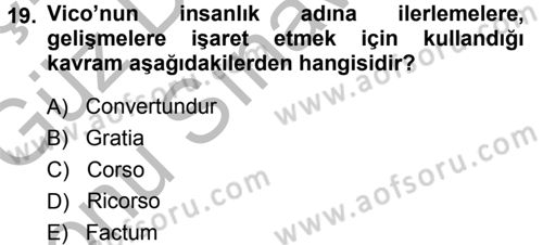 Tarih Felsefesi 1 Dersi 2014 - 2015 Yılı (Final) Dönem Sonu Sınav Soruları 19. Soru