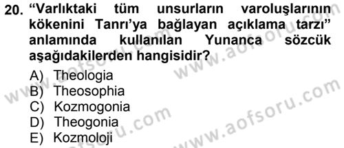 Tarih Felsefesi 1 Dersi 2014 - 2015 Yılı Tek Ders Sınav Soruları 20. Soru