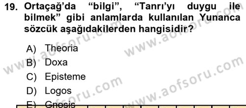 Tarih Felsefesi 1 Dersi 2015 - 2016 Yılı (Vize) Ara Sınav Soruları 19. Soru