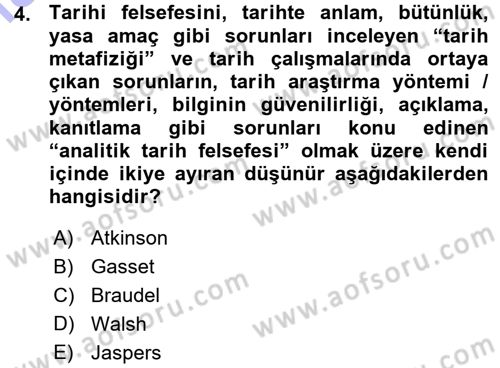 Tarih Felsefesi 1 Dersi 2015 - 2016 Yılı (Vize) Ara Sınav Soruları 4. Soru