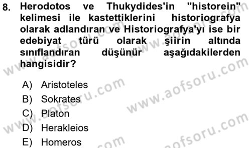 Tarih Felsefesi 1 Dersi 2015 - 2016 Yılı (Vize) Ara Sınav Soruları 8. Soru