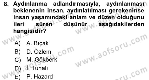 Tarih Felsefesi 1 Dersi 2015 - 2016 Yılı Tek Ders Sınav Soruları 8. Soru