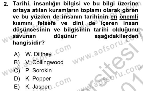 Tarih Felsefesi 1 Dersi 2016 - 2017 Yılı 3 Ders Sınav Soruları 2. Soru