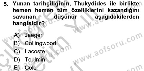 Tarih Felsefesi 1 Dersi 2016 - 2017 Yılı 3 Ders Sınav Soruları 5. Soru