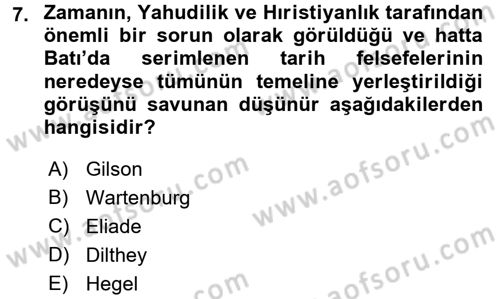Tarih Felsefesi 1 Dersi 2016 - 2017 Yılı 3 Ders Sınav Soruları 7. Soru