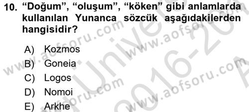 Tarih Felsefesi 1 Dersi 2016 - 2017 Yılı (Vize) Ara Sınav Soruları 10. Soru