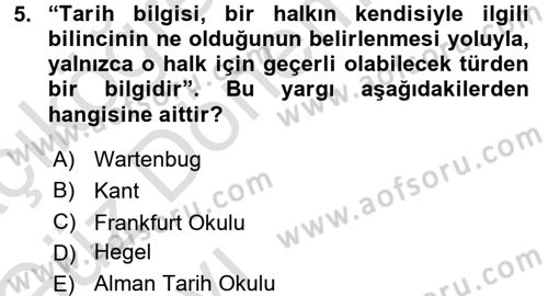 Tarih Felsefesi 1 Dersi 2016 - 2017 Yılı (Vize) Ara Sınav Soruları 5. Soru