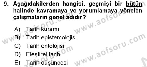 Tarih Felsefesi 1 Dersi 2016 - 2017 Yılı (Vize) Ara Sınav Soruları 9. Soru