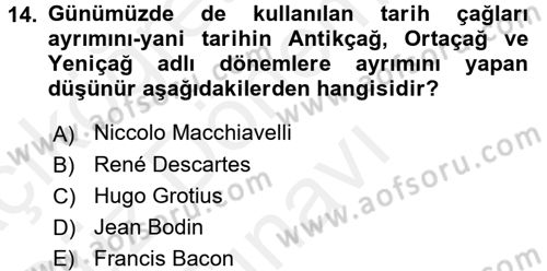 Tarih Felsefesi 1 Dersi 2016 - 2017 Yılı (Final) Dönem Sonu Sınav Soruları 14. Soru