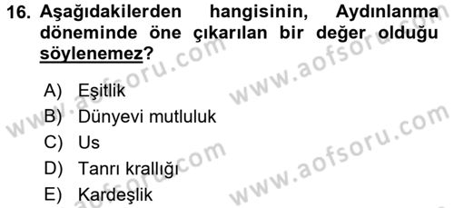 Tarih Felsefesi 1 Dersi 2016 - 2017 Yılı (Final) Dönem Sonu Sınav Soruları 16. Soru