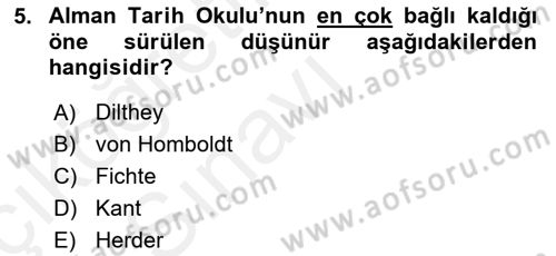 Tarih Felsefesi 1 Dersi 2017 - 2018 Yılı 3 Ders Sınav Soruları 5. Soru
