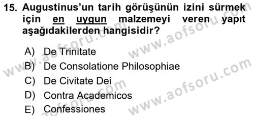 Tarih Felsefesi 1 Dersi 2017 - 2018 Yılı (Vize) Ara Sınav Soruları 15. Soru