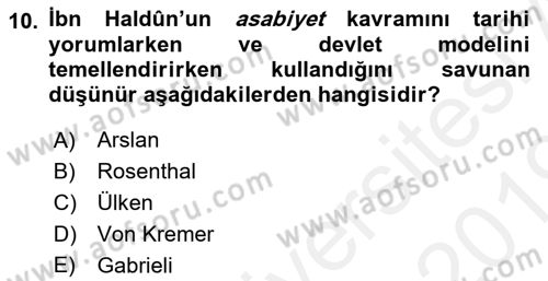 Tarih Felsefesi 1 Dersi 2018 - 2019 Yılı (Final) Dönem Sonu Sınav Soruları 10. Soru