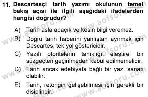 Tarih Felsefesi 1 Dersi 2018 - 2019 Yılı (Final) Dönem Sonu Sınav Soruları 11. Soru