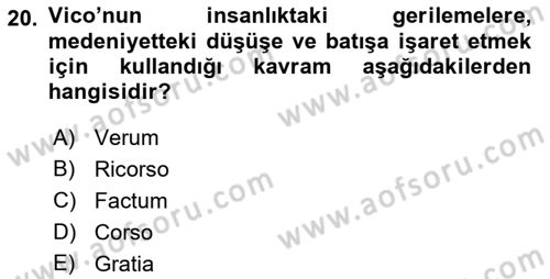 Tarih Felsefesi 1 Dersi 2018 - 2019 Yılı (Final) Dönem Sonu Sınav Soruları 20. Soru