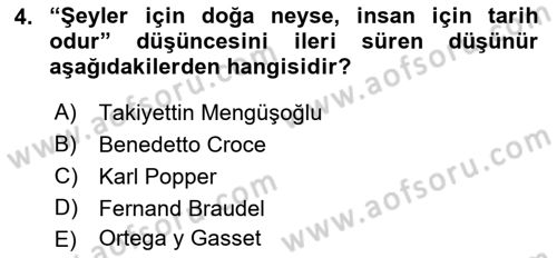 Tarih Felsefesi 1 Dersi 2018 - 2019 Yılı (Final) Dönem Sonu Sınav Soruları 4. Soru