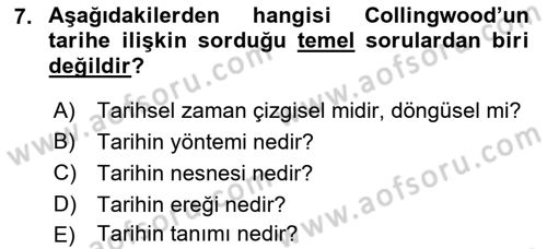 Tarih Felsefesi 1 Dersi 2018 - 2019 Yılı Yaz Okulu Sınav Soruları 7. Soru