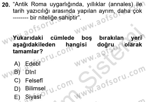 Tarih Felsefesi 1 Dersi 2021 - 2022 Yılı (Vize) Ara Sınav Soruları 20. Soru