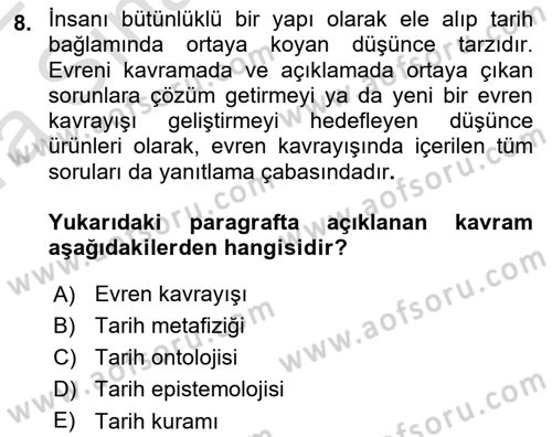 Tarih Felsefesi 1 Dersi 2021 - 2022 Yılı (Vize) Ara Sınav Soruları 8. Soru